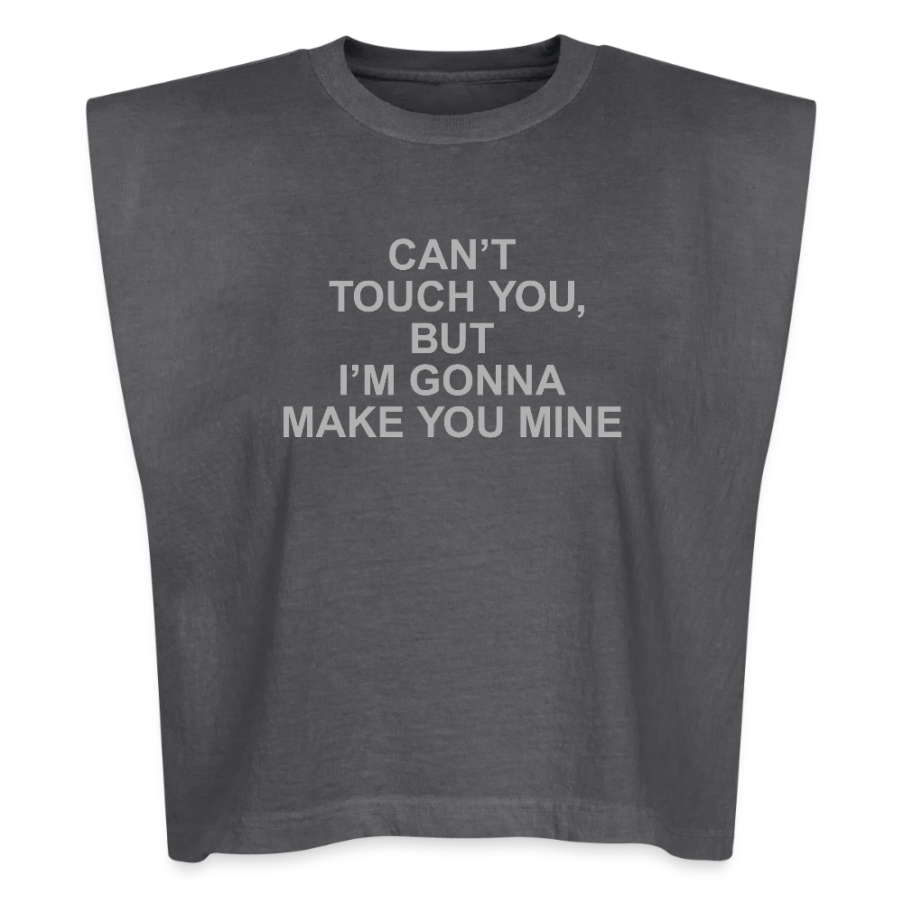MAKE YOU MINE [Muscle Tank] - faded black