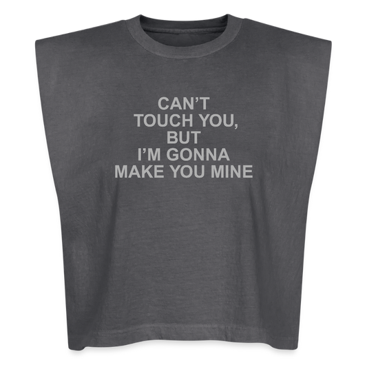 MAKE YOU MINE [Muscle Tank] - faded black