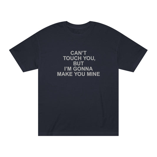 MAKE YOU MINE